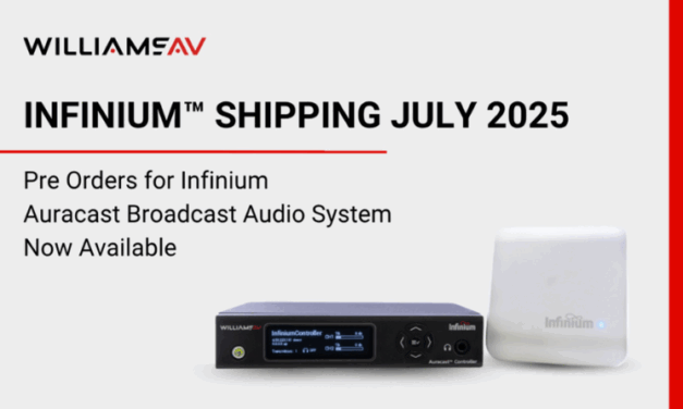 Williams AV Announces July Ship Date for Infinium™ Auracast™ Broadcast Audio System